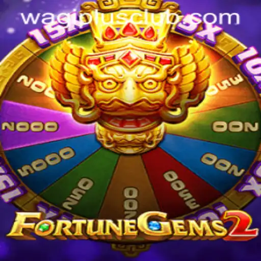 Exploring the Thrilling World of FortuneGems2 with WAGIPLUS Integration