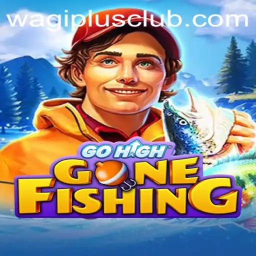 GoHighGoneFishing: A New Adventure with WAGIPLUS