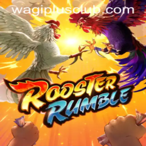 Discover the Thrills of RoosterRumble: An Exciting Game Adventure with WAGIPLUS